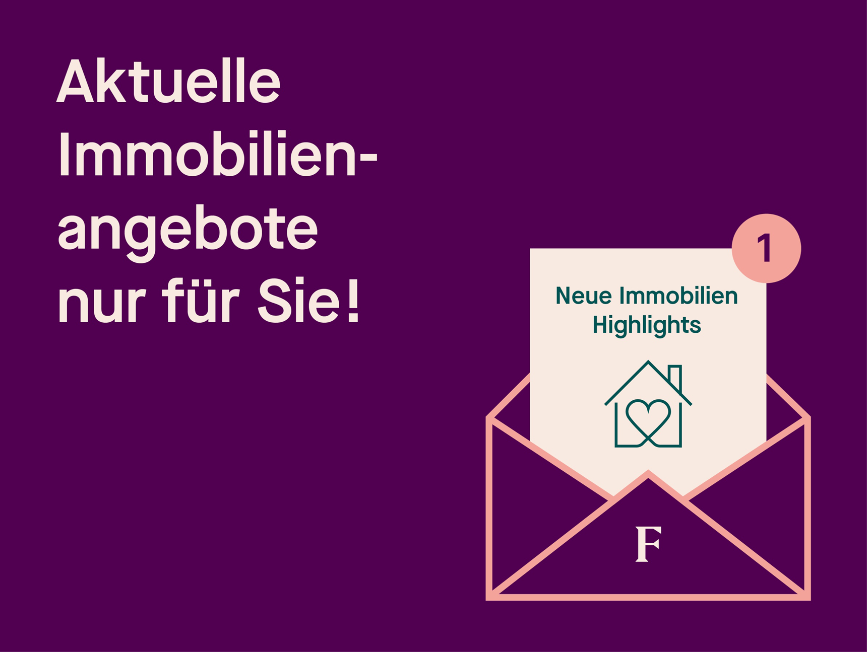 Aktuelle Immobilienangebote nur für Sie!